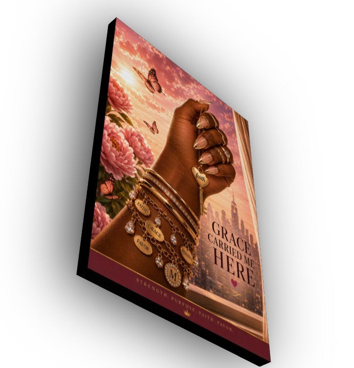 Grace Carried Me Here™ | 24” x 36” Premium Gallery Wrapped Canvas